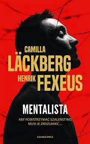 Mentalista by Henrik Fexeus, Camilla Läckberg