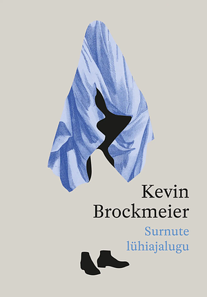 Surnute lühiajalugu by Kevin Brockmeier