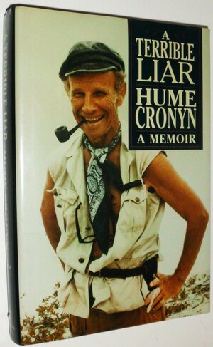 A Terrible Liar: A Memoir by Hume Cronyn