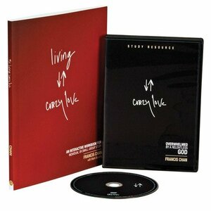 Crazy Love DVD Study and Workbook By: Francis Chan, David C. Cook by Francis Chan