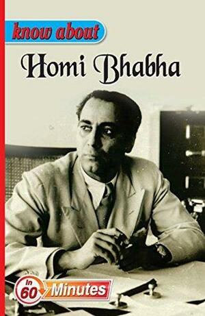 Homi Bhabha: Know About by Maple Press