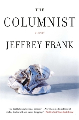 The Columnist by Jeffrey Frank