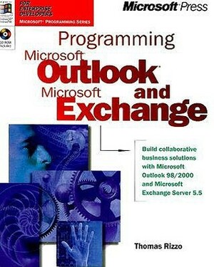 Programming Microsoft Outlook and Microsoft Exchange by Thomas Rizzo