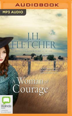 A Woman of Courage by J.H. Fletcher