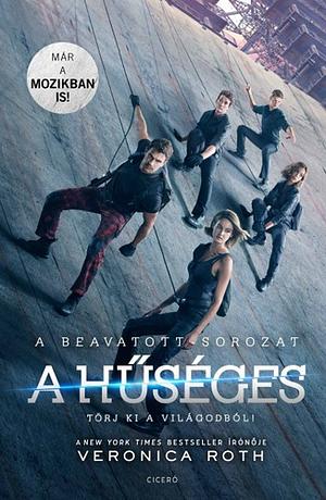 A hűséges by Veronica Roth