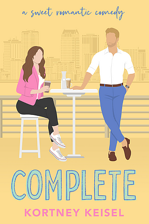 Complete by Kortney Keisel