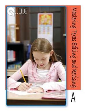 Mastering Texas Editing and Revising A by Dana Konopka, Suzanne Borner