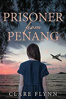 Prisoner from Penang by Clare Flynn
