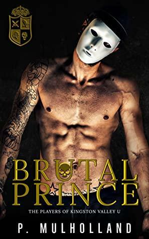 Brutal Prince by P. Mulholland