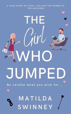 The Girl Who Jumped  by Matilda Swinney