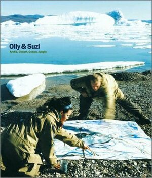 Olly & Suzi: Arctic, Desert, Ocean, Jungle by Greg Williams, Olly