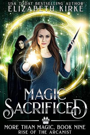 Magic Sacrificed by Elizabeth Kirke
