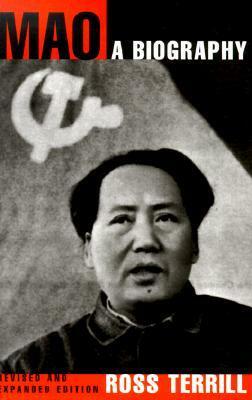 Mao: A Biography by Ross Terrill
