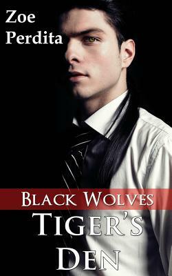 Tiger's Den: Black Wolves (Haven City Series #5): Black Wolves by Zoe Perdita
