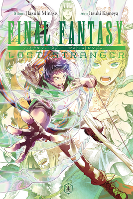 Final Fantasy Lost Stranger, Vol. 4 by Hazuki Minase, Itsuki Kameya