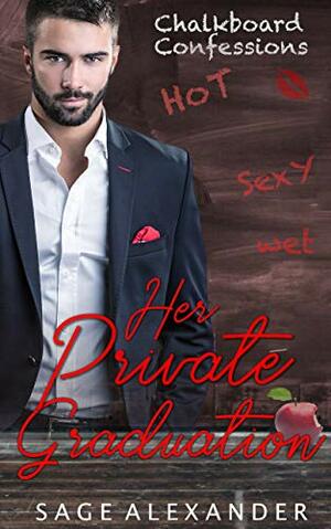 Her Private Graduation by Sage Alexander