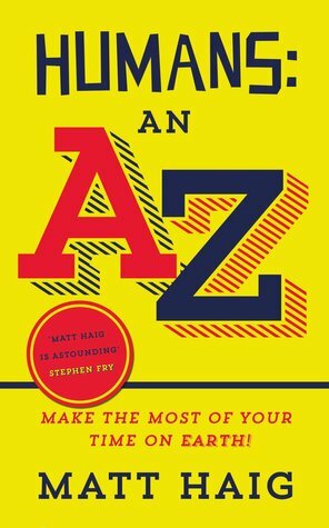 Humans: An A to Z by Matt Haig