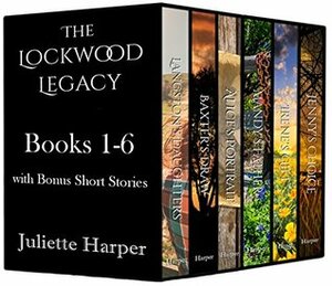 The Lockwood Legacy - Books 1-6 by Juliette Harper