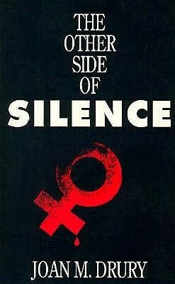 The Other Side of Silence by Joan M. Drury
