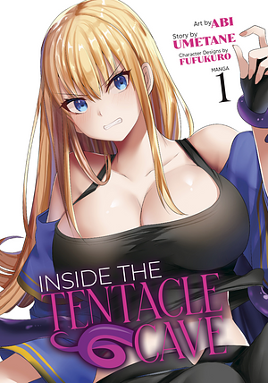 Inside the Tentacle Cave (Manga) Vol. 1 by Umetane