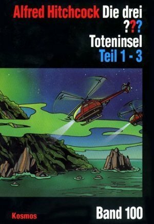 Die drei ??? Toteninsel. Teil 1-3 by André Marx