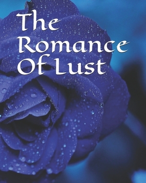 The Romance Of Lust: A Classic Victorian Erotic Novel by 