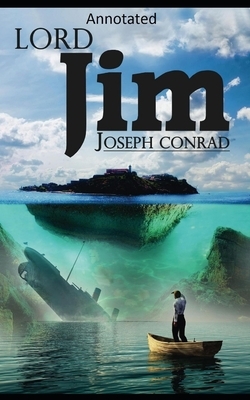 Lord Jim-(Annotated) by Joseph Conrad