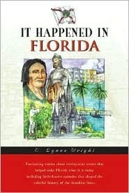 It Happened in Florida by E. Lynne Wright