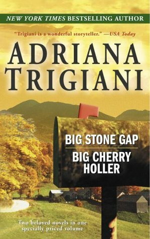 Big Stone Gap / Big Cherry Holler by Adriana Trigiani