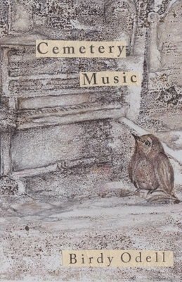 Cemetery Music by Birdy Odell