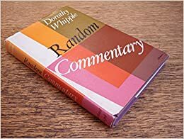 Random Commentary by Dorothy Whipple
