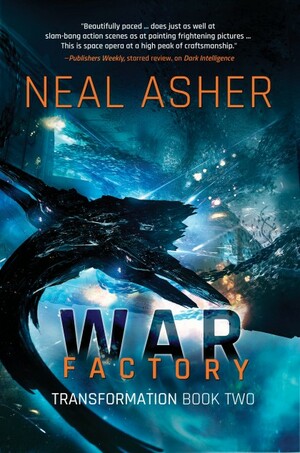 War Factory: by Neal Asher