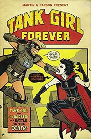 Tank Girl #1: Tank Girl Forever by Alan C. Martin