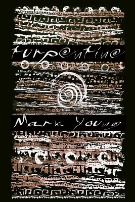 Turpentine by Mark Young