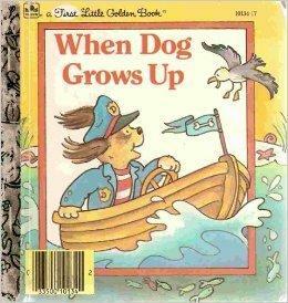 When Dog Grows Up by Lucille Hammond