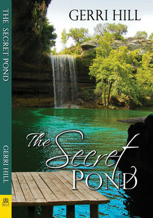 The Secret Pond by Gerri Hill