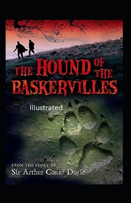 The Hound of Baskervilles Illustrated by Arthur Conan Doyle
