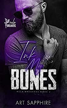 Ink My Bones by Art Sapphire