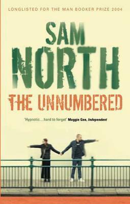 The Unnumbered by Sam North