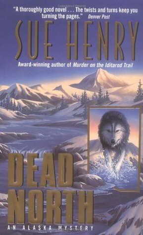 Dead North by Sue Henry