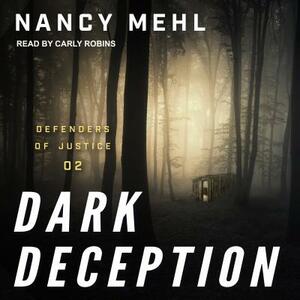 Dark Deception by Nancy Mehl