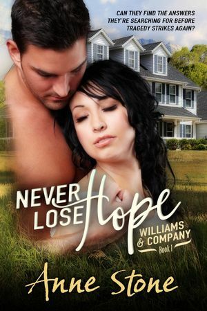 Never Lose Hope by Anne Stone