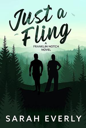 Just a Fling by Sarah Everly