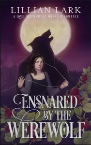 Ensnared by the Werewolf by Lillian Lark