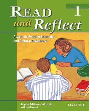 Read and Reflect 1: Academic Reading Strategies and Cultural Awareness by Lori Howard, Jayme Adelson-Goldstein