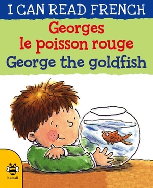 Georges Le Poisson Rouge / George the Goldfish by Lone Morton