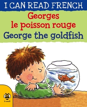 Georges Le Poisson Rouge / George the Goldfish by Lone Morton