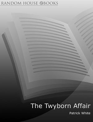 The Twyborn Affair by Patrick White