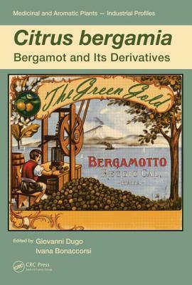 Citrus Bergamia: Bergamot and Its Derivatives by 