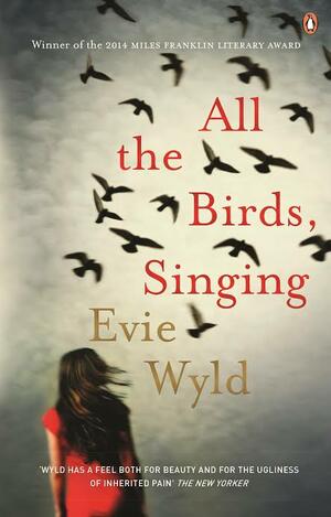 All the Birds, Singing by Evie Wyld